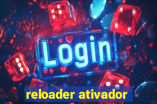 reloader ativador